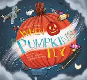 Bild des Verkufers fr When Pumpkins Fly zum Verkauf von Smartbuy