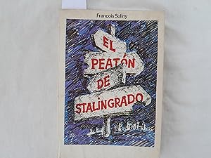 Imagen del vendedor de El peatn de Stalingrado. a la venta por Librera "Franz Kafka" Mxico.
