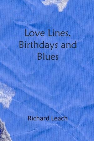 Imagen del vendedor de Love Lines, Birthdays and Blues a la venta por Smartbuy