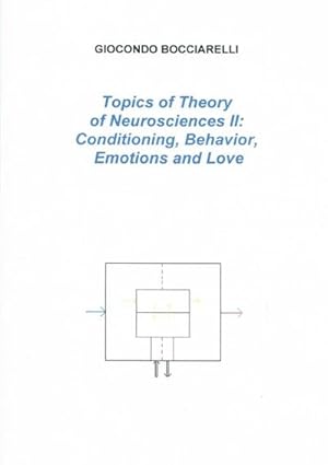 Seller image for Topics of Theory of Neurosciences II : Conditioning, Behavior, Emotions and Love for sale by Smartbuy