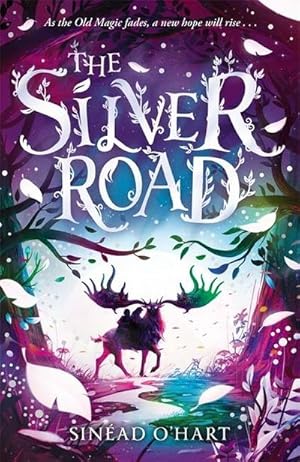 Imagen del vendedor de The Silver Road : a thrilling adventure filled with myth and magic a la venta por Smartbuy