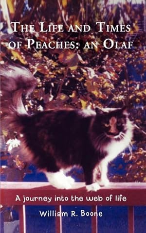 Seller image for The Life and Times of Peaches : An Olaf: A Journey Into the Web of Life for sale by Smartbuy