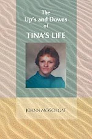 Bild des Verkufers fr The Up's and Downs of Tina's Life zum Verkauf von Smartbuy