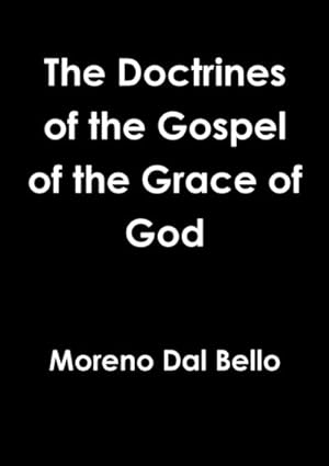 Seller image for The Doctrines of the Gospel of the Grace of God for sale by Smartbuy