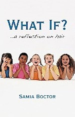 Seller image for What If? : .a Reflection on Hair for sale by Smartbuy