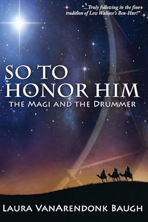 Seller image for So To Honor Him : the Magi and the Drummer for sale by Smartbuy