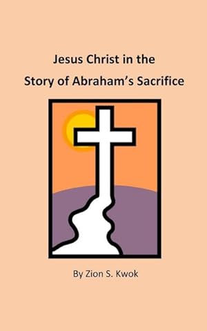 Seller image for Jesus Christ in the Story of Abraham's Sacrifice for sale by Smartbuy