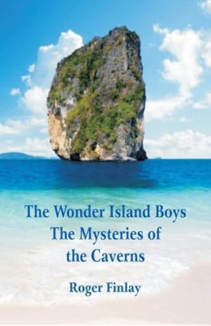 Seller image for The Wonder Island Boys : The Mysteries of the Caverns for sale by Smartbuy