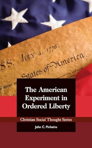 Image du vendeur pour The American Experiment in Ordered Liberty mis en vente par Smartbuy