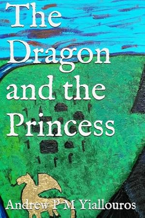Immagine del venditore per The Dragon and The Princess venduto da Smartbuy