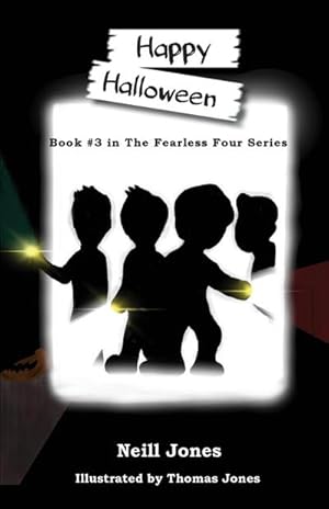 Immagine del venditore per Happy Halloween : Book 3 in the Fearless Four Series venduto da Smartbuy