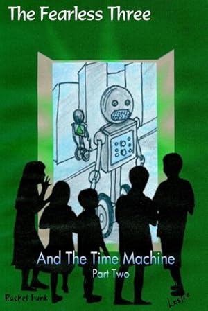 Immagine del venditore per The Fearless Three And The Time Machine Part 2 venduto da Smartbuy
