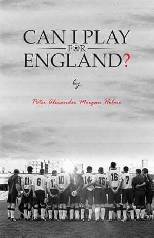 Image du vendeur pour Can I Play For England? mis en vente par Smartbuy
