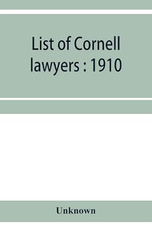 Seller image for List of Cornell lawyers : 1910 for sale by Smartbuy