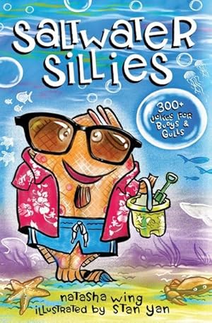 Seller image for Saltwater Sillies : 300+ Jokes for Buoys and Gulls for sale by Smartbuy