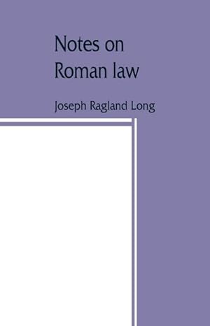 Seller image for Notes on Roman law; law of persons, law of contracts for sale by Smartbuy