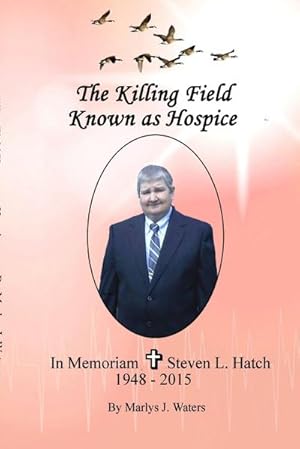 Seller image for The Killing Field Known as Hospice for sale by Smartbuy