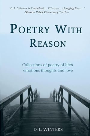 Seller image for Poetry With Reason : Collections of poetry of life's emotions thoughts and love for sale by Smartbuy