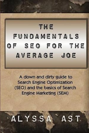 Bild des Verkufers fr The Fundamentals of SEO for the Average Joe zum Verkauf von Smartbuy