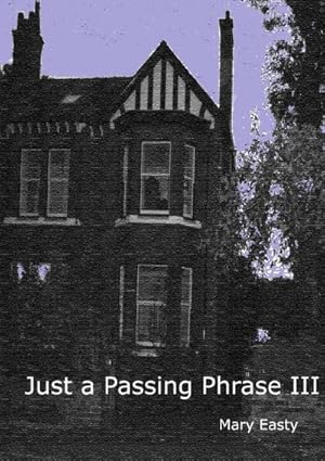 Seller image for Just a Passing Phrase III for sale by Smartbuy