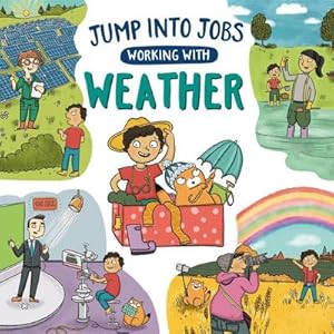 Seller image for Jump into Jobs: Working with Weather for sale by Smartbuy