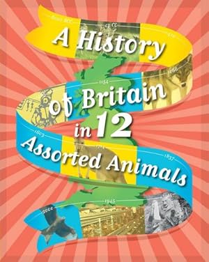 Immagine del venditore per A History of Britain in 12. Assorted Animals venduto da Smartbuy