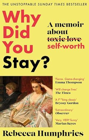 Bild des Verkufers fr Why Did You Stay?: The instant Sunday Times bestseller : A memoir about self-worth zum Verkauf von Smartbuy