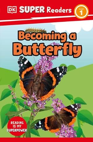 Bild des Verkufers fr DK Super Readers Level 1 Becoming a Butterfly zum Verkauf von Smartbuy