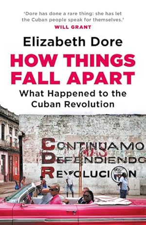 Bild des Verkufers fr How Things Fall Apart : What Happened to the Cuban Revolution zum Verkauf von Smartbuy