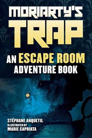 Seller image for Moriarty's Trap : An Escape Room Adventure Book for sale by Smartbuy