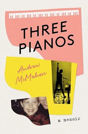 Bild des Verkufers fr Three Pianos : A Memoir zum Verkauf von Smartbuy