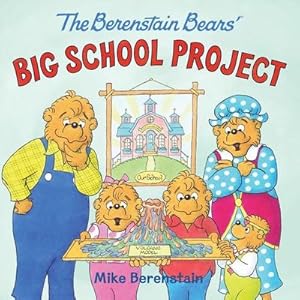 Bild des Verkufers fr The Berenstain Bears' Big School Project zum Verkauf von Smartbuy