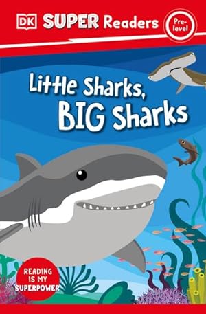 Bild des Verkufers fr DK Super Readers Pre-Level Little Sharks Big Sharks zum Verkauf von Smartbuy