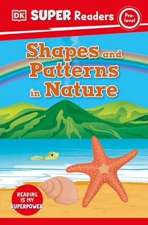 Bild des Verkufers fr DK Super Readers Pre-Level Shapes and Patterns in Nature zum Verkauf von Smartbuy