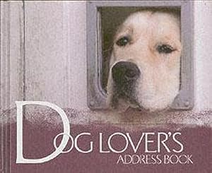 Bild des Verkufers fr The Dog Lover's Address Book zum Verkauf von Smartbuy