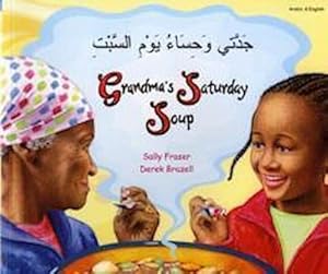 Bild des Verkufers fr Grandma's Saturday Soup in Arabic and English zum Verkauf von Smartbuy