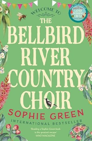 Bild des Verkufers fr The Bellbird River Country Choir : A heartwarming story about new friends and new starts from the international bestseller zum Verkauf von Smartbuy