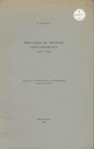 Bild des Verkufers fr Trouvaille de monnaies constantiniennes (317-328) zum Verkauf von Librairie Archaion