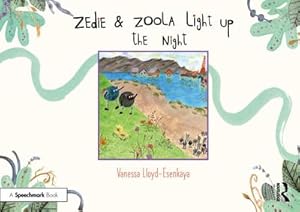 Bild des Verkufers fr Zedie and Zoola Light Up the Night: A Storybook to Help Children Learn About Communication Differences zum Verkauf von Smartbuy