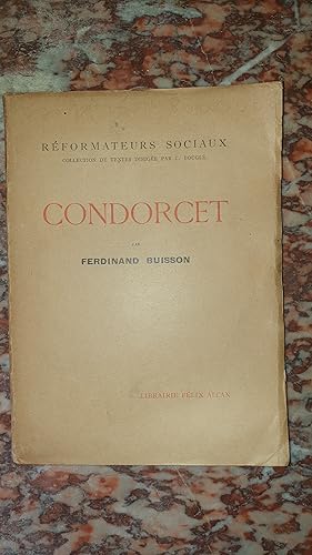 Bild des Verkufers fr Condorcet. Rformateurs Sociaux. Collection de Textes. Dirge par C. Bougl, Professeur  la Sorbonne, directeur adjoint de l'cole Normale Suprieure. zum Verkauf von AHA BOOKS