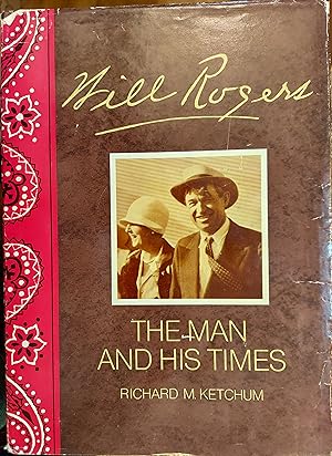 Will Rogers; The Man and His Times