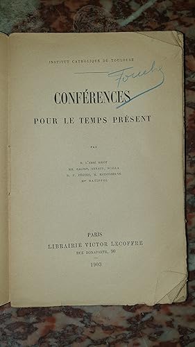 Image du vendeur pour CONFERENCES POUR LE TEMPS PRESENT - INSTITUT CATHOLIQUE DE TOULOUSE. mis en vente par AHA BOOKS