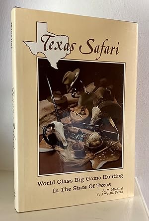 Image du vendeur pour Texas Safari: World Class Big Game Hunting in the State of Texas mis en vente par Between The Boards