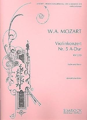 Bild des Verkufers fr Violinkonzert Nr. 5 A-Dur: KV 219. Violine und Orchester. Klavierauszug mit Solostimme. (Simrock Original Edition) : fr Violine und Klavier zum Verkauf von AHA-BUCH