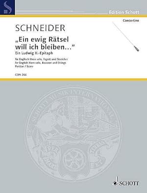 Image du vendeur pour Ein ewig Rtsel will ich bleiben.": Ein Ludwig II.-Epitaph fr Englisch Horn solo, Fagott und Streicher. Englischhorn, Fagott und Streicher. Partitur. (Edition Schott) : Partitur mis en vente par AHA-BUCH