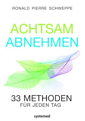 Seller image for Achtsam abnehmen: 33 Methoden fr jeden Tag for sale by Gerald Wollermann