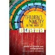 Seller image for Children's Ministry in the Way of Jesus for sale by eCampus