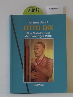 Bild des Verkufers fr Otto Dix : eine Malerkarriere der zwanziger Jahren. zum Verkauf von Schuebula