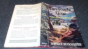 Imagen del vendedor de They Fought Alone. The Story of British Agents in France a la venta por BoundlessBookstore