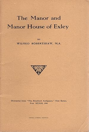 The Manor and Manor House of Exley